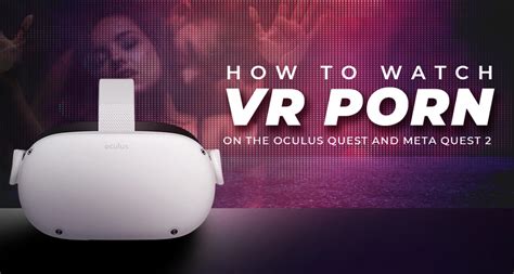 pornhub quest 2|Oculus Quest 2 Porn Videos 